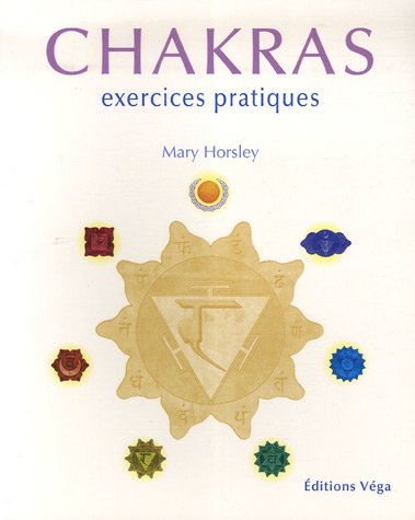 Télécharger Chakras : Exercices pratiques Francais PDF