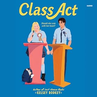 Class Act Audiolibro Por Kelsey Rodkey arte de portada
