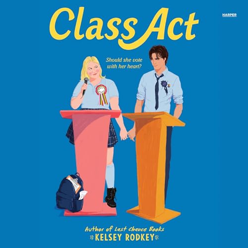 Class Act (Authored by Kelsey Rodkey) episode artwork
