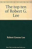 The top ten of Robert G. Lee;: [choice sermons from a lifetime of preaching] 0801055105 Book Cover
