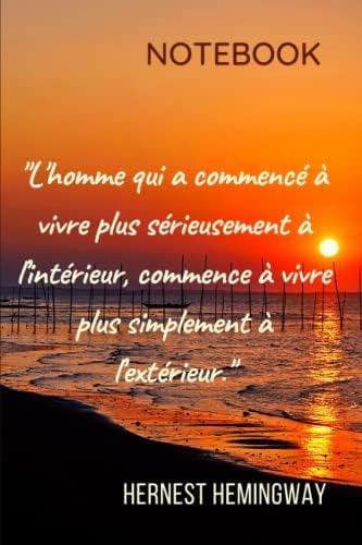 Notebook Carnet De Notes Inspirant Ernest Hemingway Citation Citation Qui Fait Reflechir 100 Pages Vierges Couleur Creme French Edition Citations Litteraires Editions Amazon Com Books Notebook Carnet De Notes Inspirant Ernest Hemingway Citation Citation Qui Fait Reflechir 100 Pages Vierges Couleur Creme French Edition Citations Litteraires Editions Amazon Com Books
