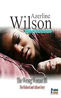 The Wrong Woman III: The Richard and Allison Story 1886528799 Book Cover
