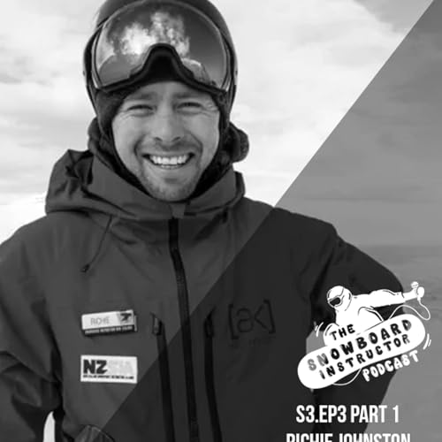 Season 3 Ep. 3 Part 1 Richie Johnston | Snow Park NZ, Working in China and SBINZ