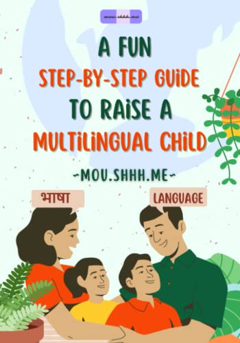 A fun step-by-step guide to raise a multilingual child