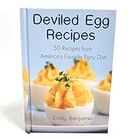 Deviled Egg Recipes: 50 Recipes From America's Favorite Party Dish B00C8EYJMQ Book Cover