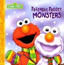 Sesame Street: Friendly, Frosty Monsters