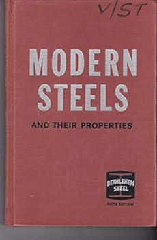 Unknown Binding Modern Steels and Their Properties : Carbon and Alloy Steel Bars : Sixth Edition Book