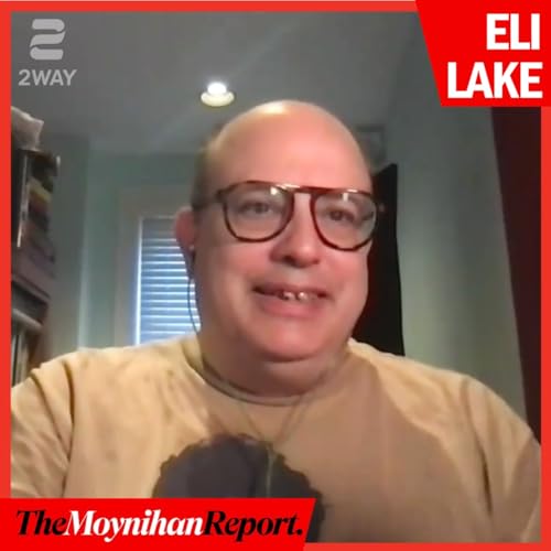 Israel, Qatar, and the new Middle East with Eli Lake | The Moynihan Report Podcast Por arte de portada