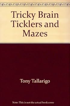 Paperback Tricky Brain Ticklers and Mazes (Honey Bear Trademark) Book