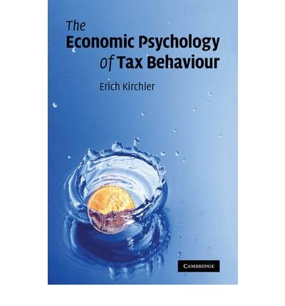 [(The Economic Psychology of Tax Behaviour )] [Author: Erich Kirchler] [Apr-2009]