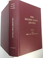 The Hoopes Family Record - Volume I - The First Six Generations B08FKKV4JF Book Cover