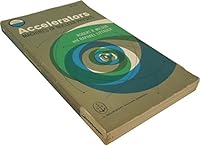 Accelerators: machines of nuclear physics, B0006AWMZK Book Cover