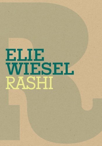 Rashi (Jewish Encounters Series) by Elie Wiesel (2009-08-11)