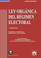 Ley Orgánica del Régimen Electoral - Código comentado: Comentarios, concordancias, jurisprudencia e índice analítico 8413591376 Book Cover