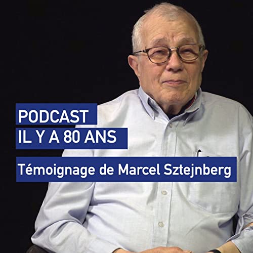 12. T&eacute;moignage de Marcel Sztejnberg