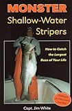Monster Shallow-Water Stripers: How to Catch the Largest Bass of Your Life