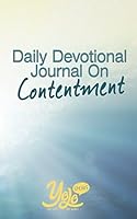 Daily Devotional Journal on Contentment: 30 Days of Christian Meditations About Contentment 1983048798 Book Cover
