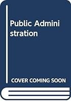 Public administration 0030595444 Book Cover