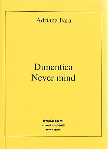 Dimentica. Never mind. Bahrein