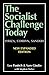 The Socialist Challenge Today: Syriza, Corbyn, Sanders - Revised, Updated and Expanded Edition
