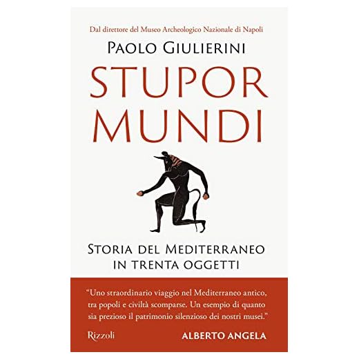 Stupor mundi. Storia del Mediterraneo in trenta oggetti