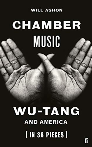 Chamber Music: Wu-Tang And America (In 36 Pieces) #TOP22