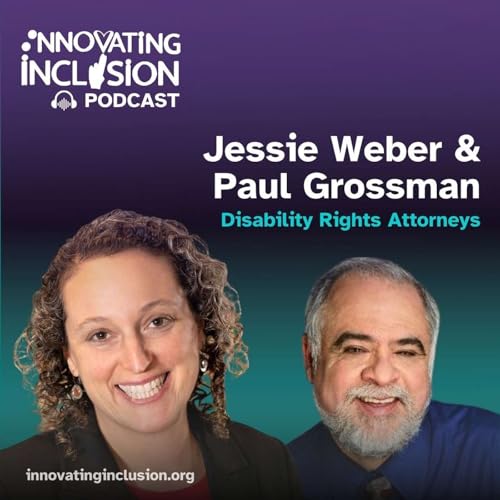 Paul Grossman & Jessie Weber - Recognizing The ADA at 35 Years and Unpacking 504