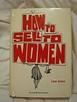 How to Sell to Women B000NXCS3Q Book Cover