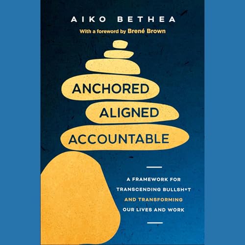 Page de couverture de Anchored, Aligned, Accountable