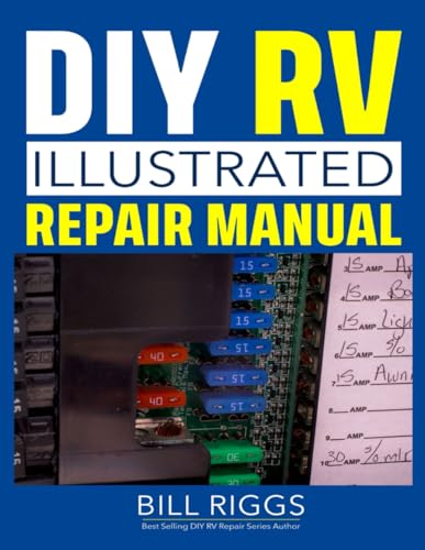 DIY RV Illustrated Repair Manual (RV Owners DIY Series)