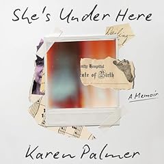 She's Under Here Audiolibro Por Karen Palmer arte de portada