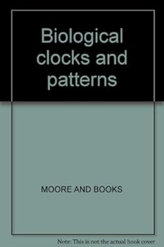 Hardcover Biological clocks and patterns Book