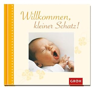 Hardcover Willkommen, kleiner Schatz [German] Book