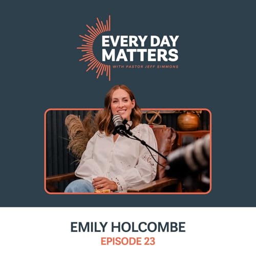 When God’s Timing Changes Everything // Emily Holcombe (Ep.23)