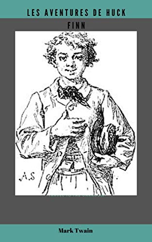 Les Aventures de Huck Finn Les Aventures de Huck Finn