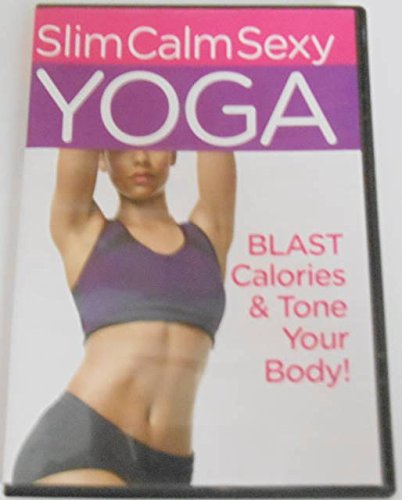 Slim Calm Sexy Yoga - Blast Calories & Tone Your B