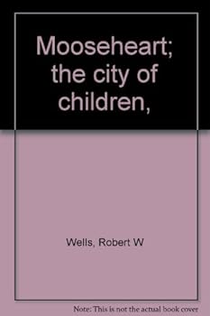 Paperback Mooseheart; the city of children, Book