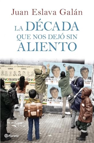 La década que nos dejó sin aliento (Planeta)
