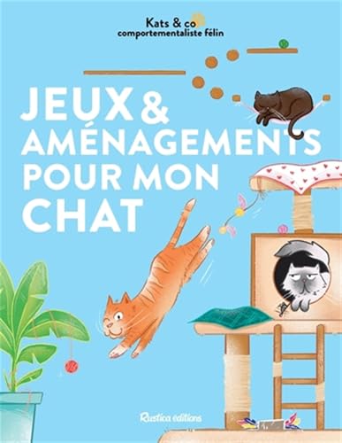 Jeux et aménagements pour mon chat