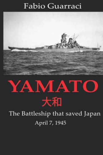 Yamato - 大和 - The Battleship that saved Japan - April 7, 1945