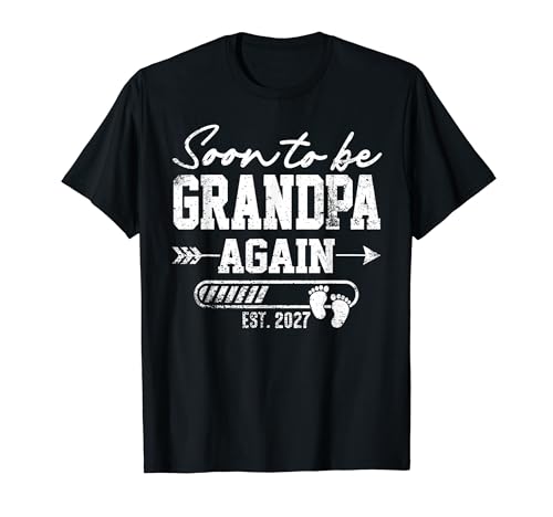 �����Y Soon to be Grandpa again est 2027 New Dad T�V���c