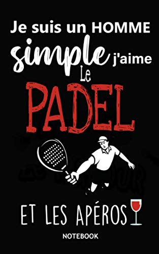 HOMME simple PADEL ET APÉROS: Super Cadeau Noel Anniversaire