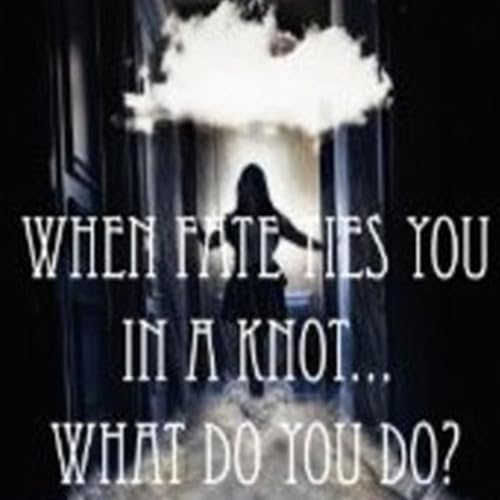 Couverture de When Fate Ties You Into A Knot - What Do You Do?