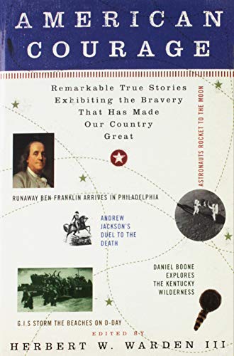 American Courage: Remarkable True Stories Exhib... 1422355179 Book Cover