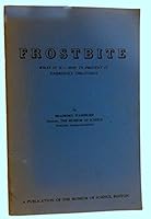 Frostbite, what it is, how to prevent it, emergency treatment B00071IBT4 Book Cover