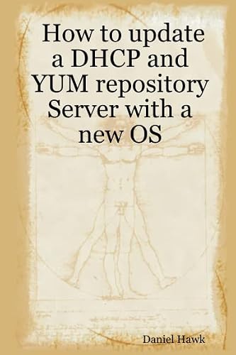 How to update a DHCP and YUM repository Server with a new OS