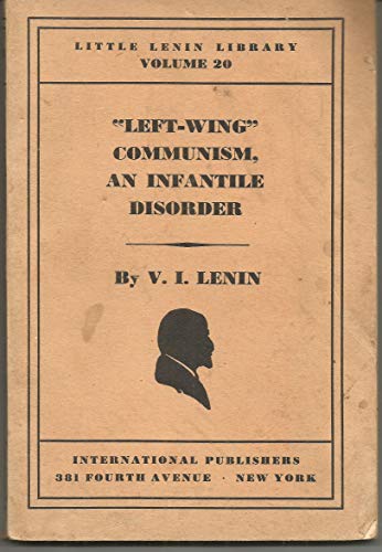 Left Wing Communism, an Infantile Disorder- New... B000I6NNFK Book Cover