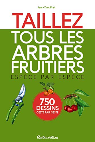 Télécharger Taillez tous les arbres fruitiers Livre PDF Gratuit