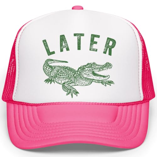 Later Gator Trucker Hat for Men & Women Funny Foam Front Classic 5 Panel Mesh Snapback White/Neon Pink Trucker Hat