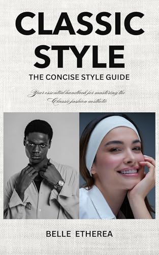 CLASSIC STYLE: THE CONCISE STYLE GUIDE